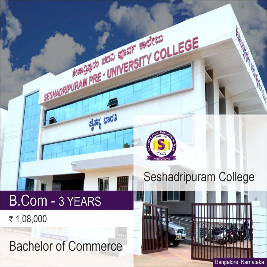 Bachelor of Commerce (B.Com) at Seshadripuram College, Bengaluru/Bangalore